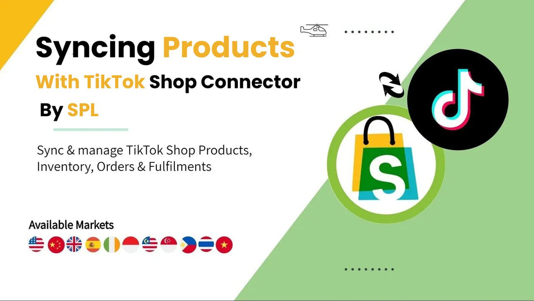 How to Seamlessly Sync Your Products Using the TikTok Shop Connector by SPL? - TikTok Shop Connector by SPL