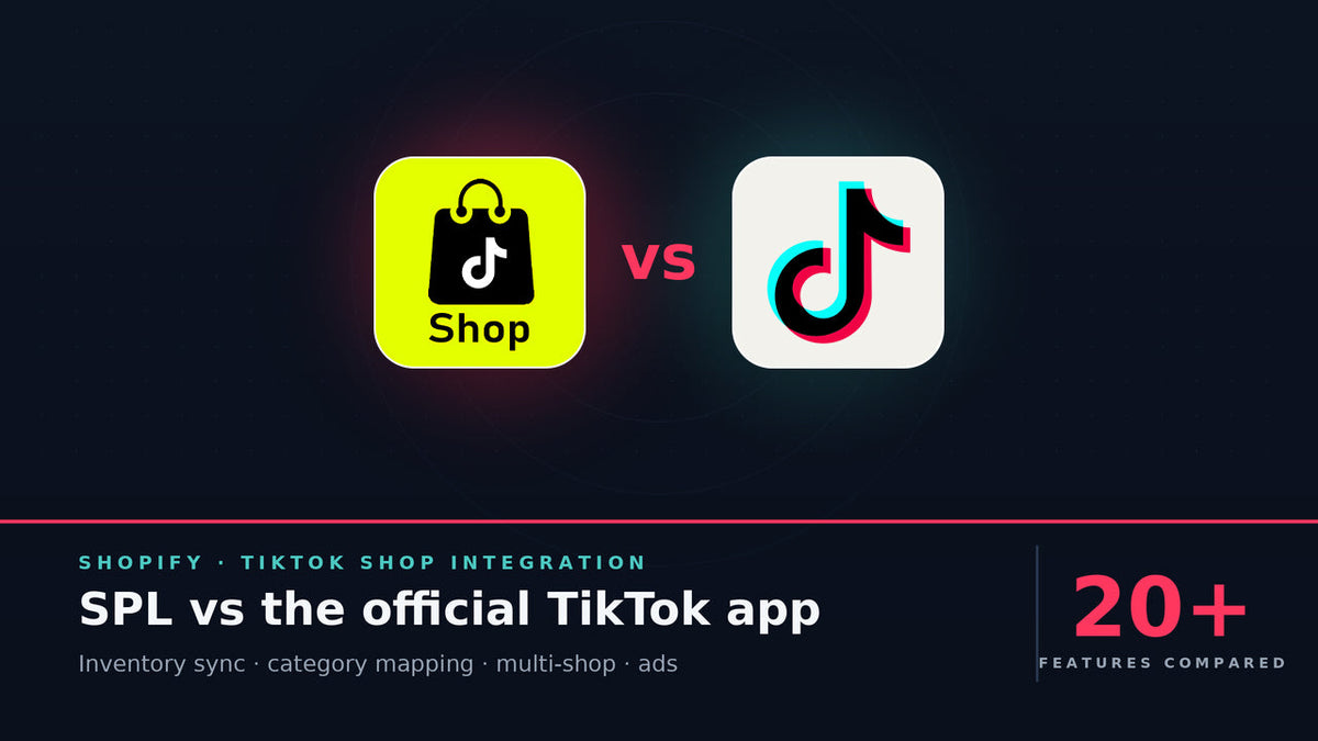 SPL vs the Official Shopify TikTok App (2026 Comparison)